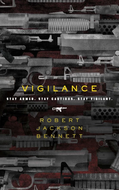 Vigilance by Robert Jackson Bennett