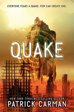 Quake (Pulse #3) by Patrick Carman