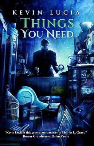 Things You Need (The Clifton Heights Saga) by Kevin Lucia