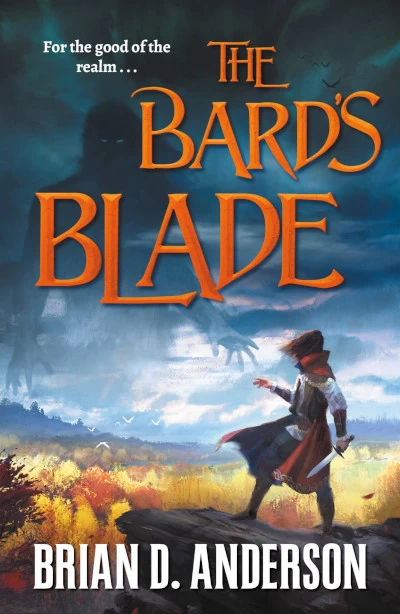 The Bard's Blade (The Sorcerer's Song #1) by Brian D. Anderson