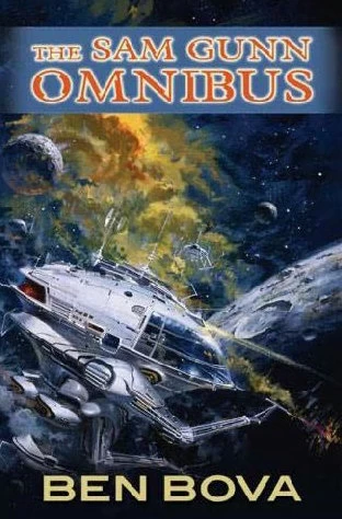 The Sam Gunn Omnibus (Sam Gunn) by Ben Bova