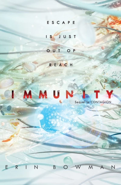 Immunity (Contagion #2) by Erin Bowman