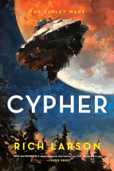 Cypher (The Violet Wars #2) by Rich Larson