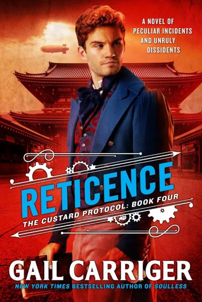 Reticence (The Custard Protocol #4) by Gail Carriger