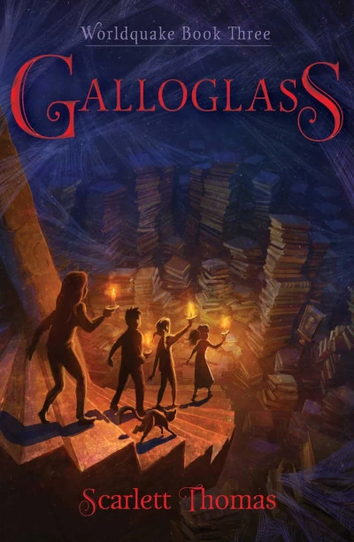 Galloglass (Worldquake #3) by Scarlett Thomas