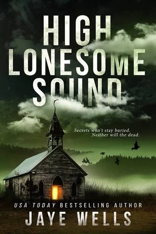 High Lonesome Sound by Jaye Wells