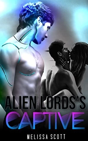 Alien Lord's Captive by Melissa Scott