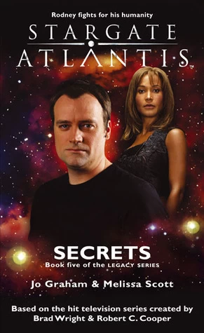 Secrets (Stargate Atlantis: Legacy #5) by Jo Graham, Melissa Scott