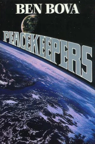 Peacekeepers by Ben Bova