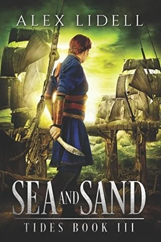 Sea and Sand (Tides #3) by Alex Lidell