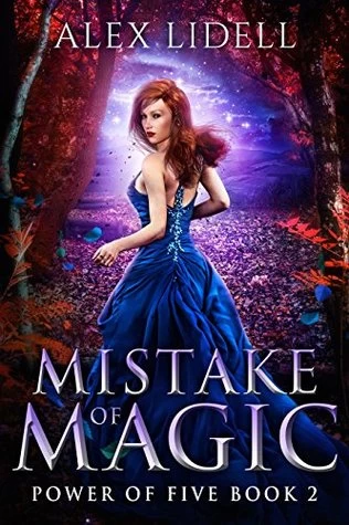 Mistake of Magic (Power of Five #2) by Alex Lidell