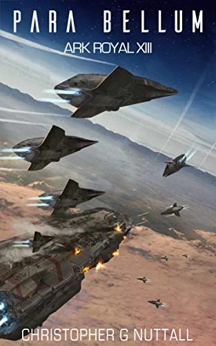 Para Bellum (Ark Royal #13) by Christopher Nuttall