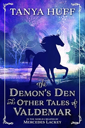 The Demon's Den and Other Tales of Valdemar (Valdemar) by Tanya Huff