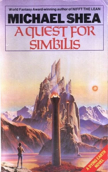 A Quest for Simbilis (Dying Earth) by Michael Shea