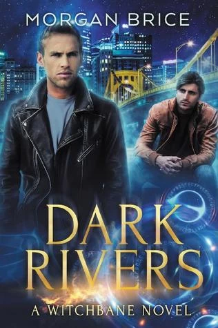 Dark Rivers (Witchbane #2) by Morgan Brice