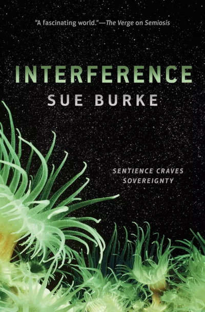 Interference (Semiosis #2) by Sue Burke