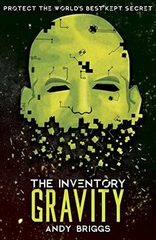 Gravity (The Inventory #2) by Andy Briggs