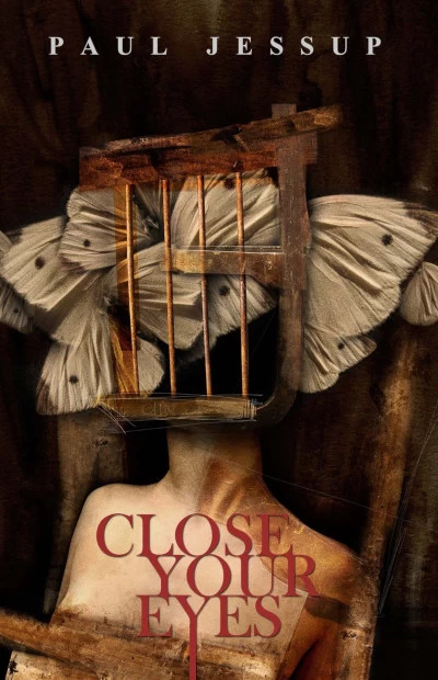 Close Your Eyes by Paul Jessup