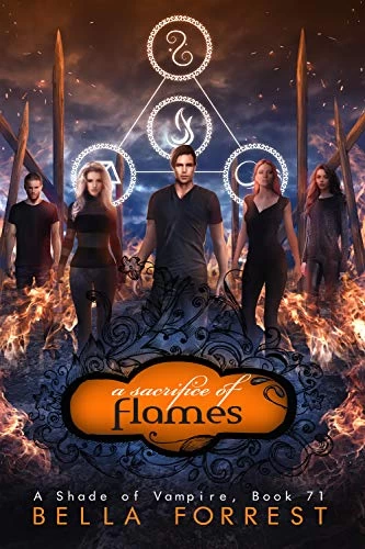 A Sacrifice of Flames (A Shade of Vampire #71) by Bella Forrest