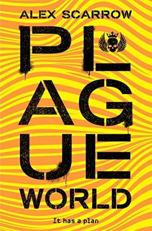 Plague World (Remade #3) by Alex Scarrow