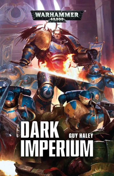 Dark Imperium (Warhammer 40,000: Dark Imperium #1) by Guy Haley