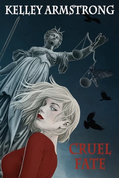 Cruel Fate (Cainsville) by Kelley Armstrong