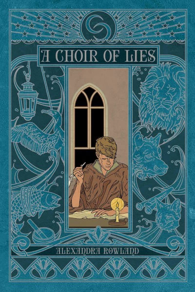 A Choir of Lies (A Conspiracy of Truths #2) by Alexandra Rowland