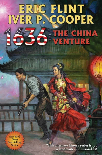 1636: The China Venture (Assiti Shards) by Eric Flint, Iver Cooper