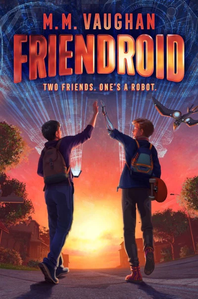 Friendroid by M. M. Vaughan