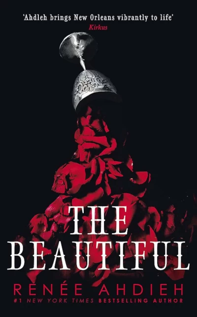 The Beautiful (The Beautiful #1) by Renée Ahdieh