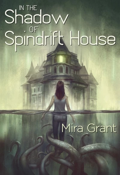 In the Shadow of Spindrift by Mira Grant