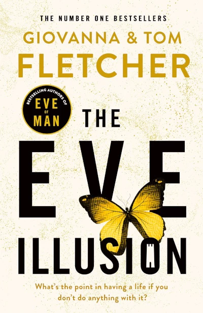 The Eve Illusion (Eve of Man #2) by Giovanna Fletcher, Tom Fletcher