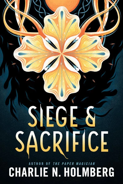 Siege and Sacrifice (The Numina Series #3) by Charlie N. Holmberg