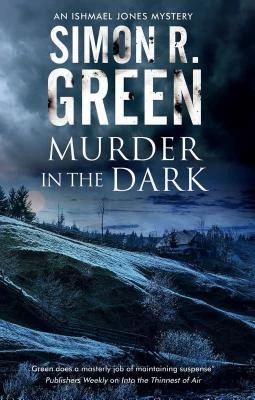 Murder in the Dark (Ishmael Jones Mysteries #6) by Simon R. Green
