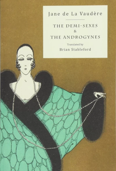 The Demi-Sexes & The Androgynes