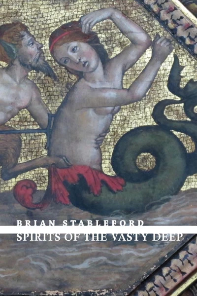Spirits of the Vasty Deep (Morgan's Fork #1) by Brian Stableford