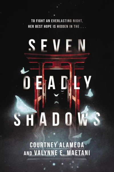 Seven Deadly Shadows by Courtney Alameda, Valynne E. Maetani