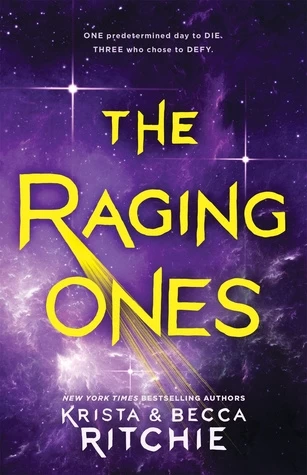 The Raging Ones (The Raging Ones #1) by Krista Ritchie, Becca Ritchie