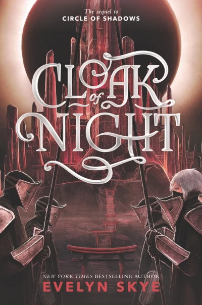 Cloak of Night (Circle of Shadows #2) by Evelyn Skye