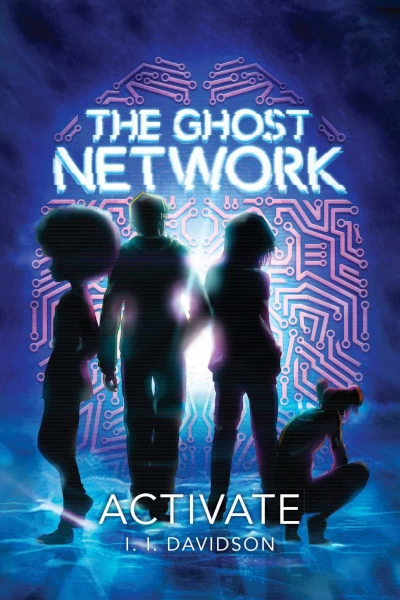 Activate (The Ghost Network #1) by I. I. Davidson