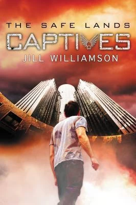 Captives (Safe Lands #1) by Jill Williamson