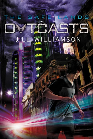 Outcasts (Safe Lands #2) by Jill Williamson