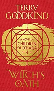 Witch's Oath (Children of D'Hara #4) by Terry Goodkind