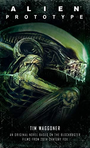 Alien: Prototype (Symphony of Death #2) by Tim Waggoner