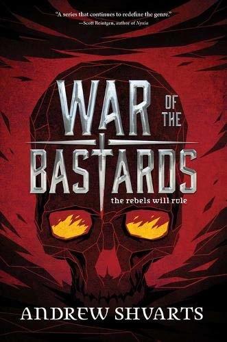 War of the Bastards (Royal Bastards #3) by Andrew Shvarts