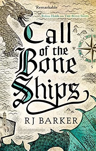 Call of the Bone Ships (The Tide Child Trilogy #2) by RJ Barker