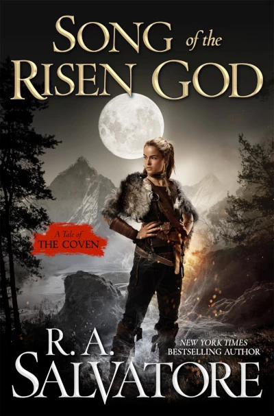Song of the Risen God (The Coven #3) by R. A. Salvatore