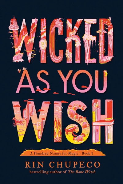 Wicked as You Wish (A Hundred Names for Magic #1) by Rin Chupeco
