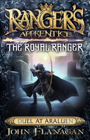 Duel at Araluen (Ranger's Apprentice: The Royal Ranger #3) by John Flanagan
