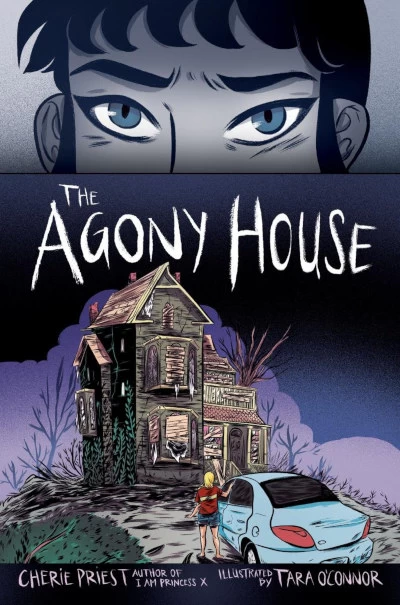 The Agony House by Cherie Priest, Tara O'Connor